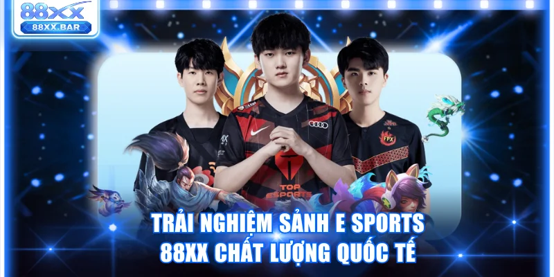 E sports 88XX